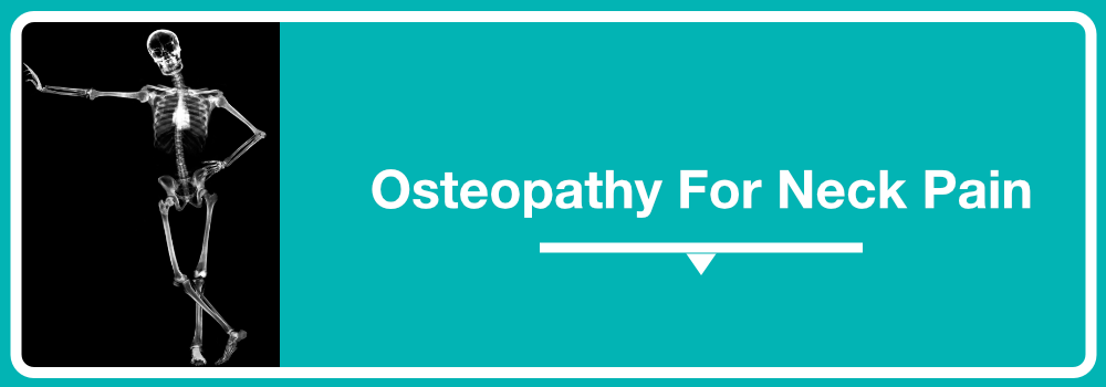 Osteopathy For Neck Pain 