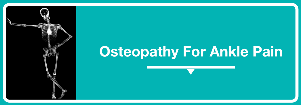 Osteopathy For Ankles 